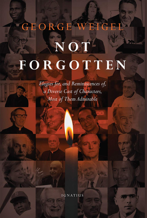 Not Forgotten by George Weigel