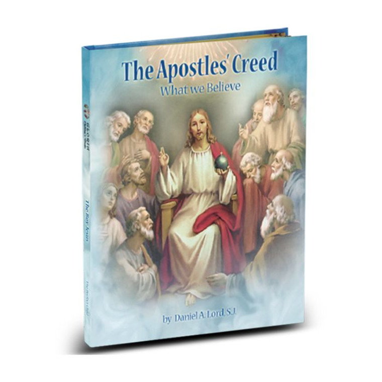 The Apostles Creed, What We Believe