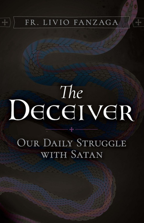 The Deceiver - Our Daily Struggle With Satan