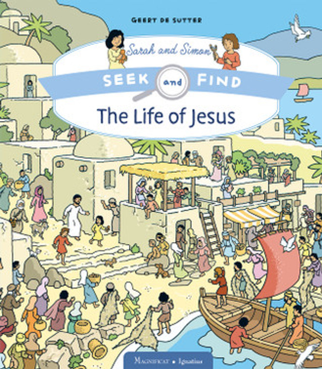 The Life of Jesus - Seek and Find Sarah and Simon Series Book 1 by Geert De Sutter