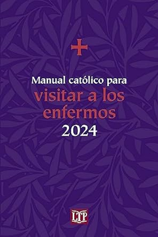 Manual Catolico Para Visitar a los enfermos 2024