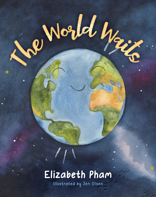 The World Waits By Elizabeth Pham