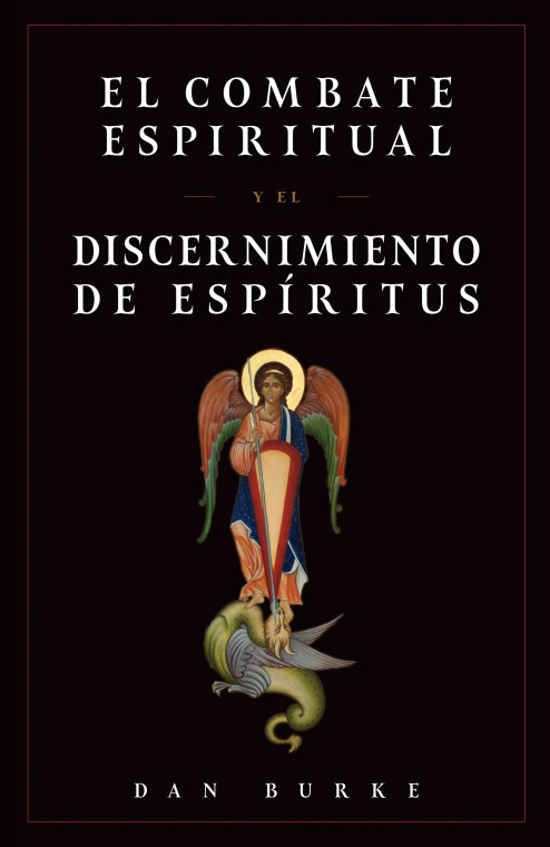 El Combate Espiritual Y El Discernimiento De Espíritus El Combate Espiritual Y El Discernimiento De Espíritus