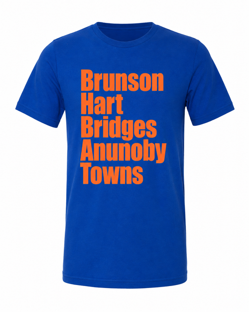 Rep the squad with this bold Knicks-inspired tee featuring Brunson, Hart, Bridges, Anunoby, and Towns stacked in classic blue and orange. A clean statement piece for Knicks fans who know the lineup.