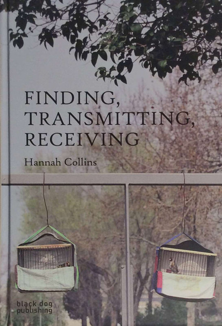 Collins, Hannah. Finding, Transmitting, Recieving