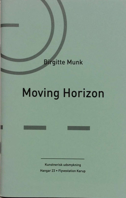 Munk, Birgitte. Moving Horizon