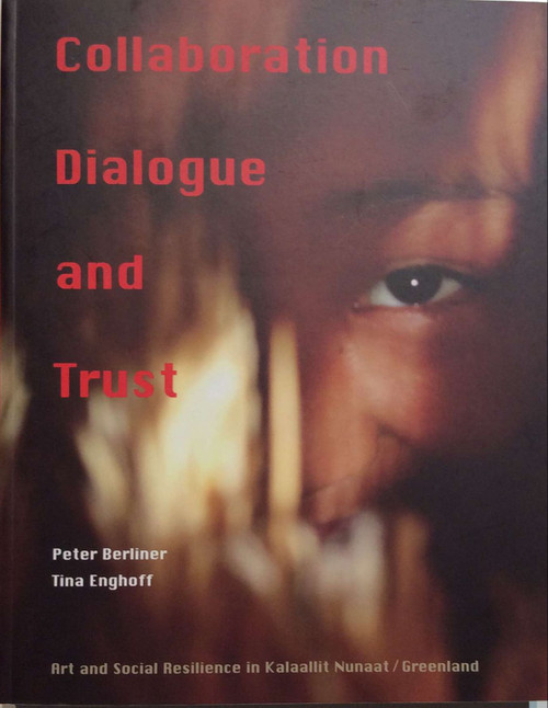 Peter Berliner,Tina Enghoff. Collaboration Dialogue andTrust