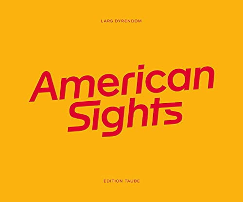 Dyrenbom, Lars. American Sights