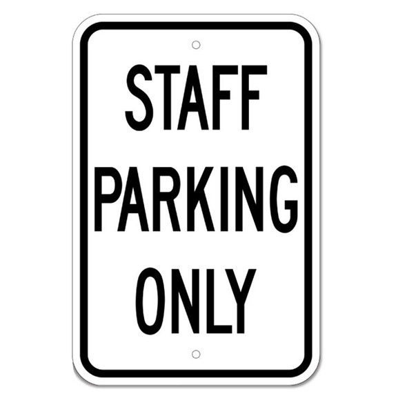 AL-TC-02 | STAFF PARKING ONLY TRAFFIC SIGN 18" X 12"