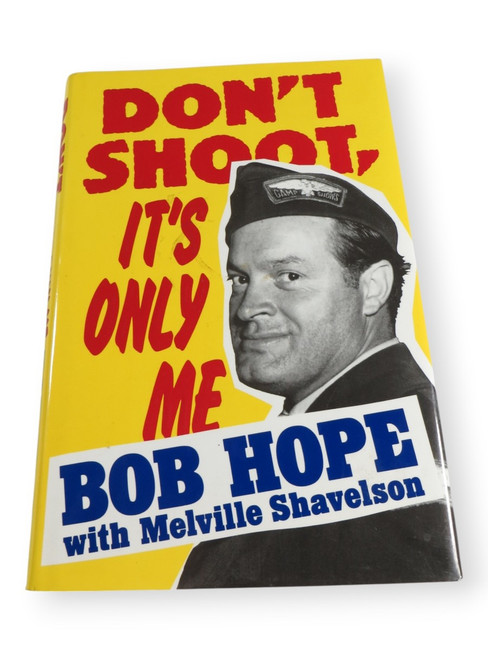 Bob Hope Signed Autographed Hardcover Book Don't Shoot, It's Only Me JSA CK94691