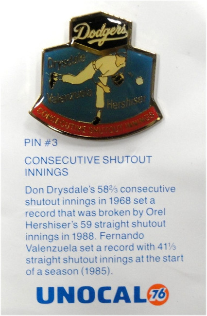 1 Pin - Consecutive Shutout - Valenzuela Drysdale Hershiser Dodgers Unocal 76