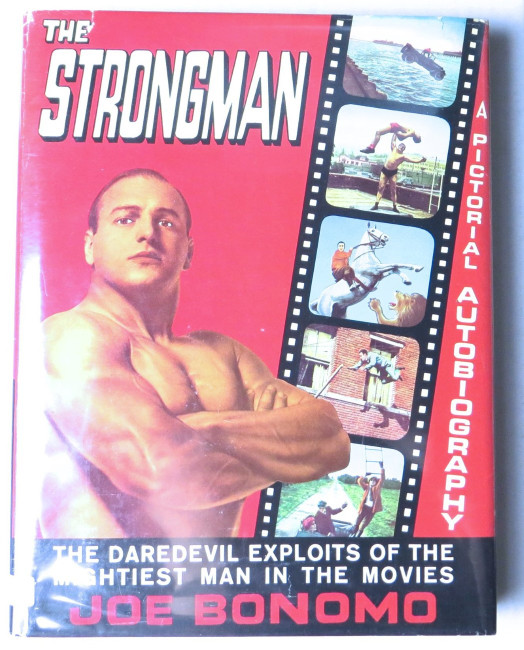 Joe Bonamo Signed Autographed Hardcover Book The Strongman JSA HH37374