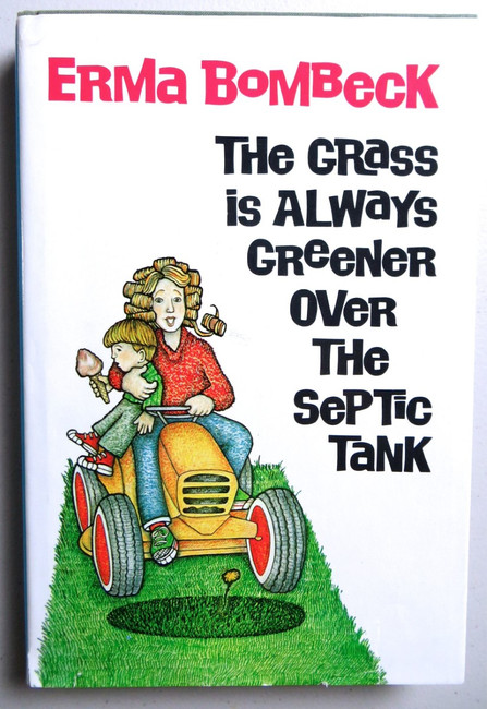 Erma Bombeck Signed Autographed Book Grass Greener over Septic Tank JSA AB55083