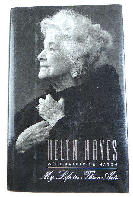 Helen Hayes Signed Autographed Hardcover Book My Life In Three Acts 1990 JSA