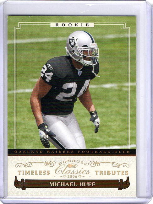 Michael Huff 2006 Donruss Classics RC Rookie Timeless Tributes Gold  #157 01/25