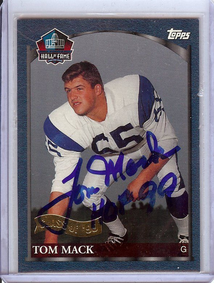 Tom Mack 1999 Topps Signed Autograph Rams Hall of Fame Class #HOF4 JSA AI69366