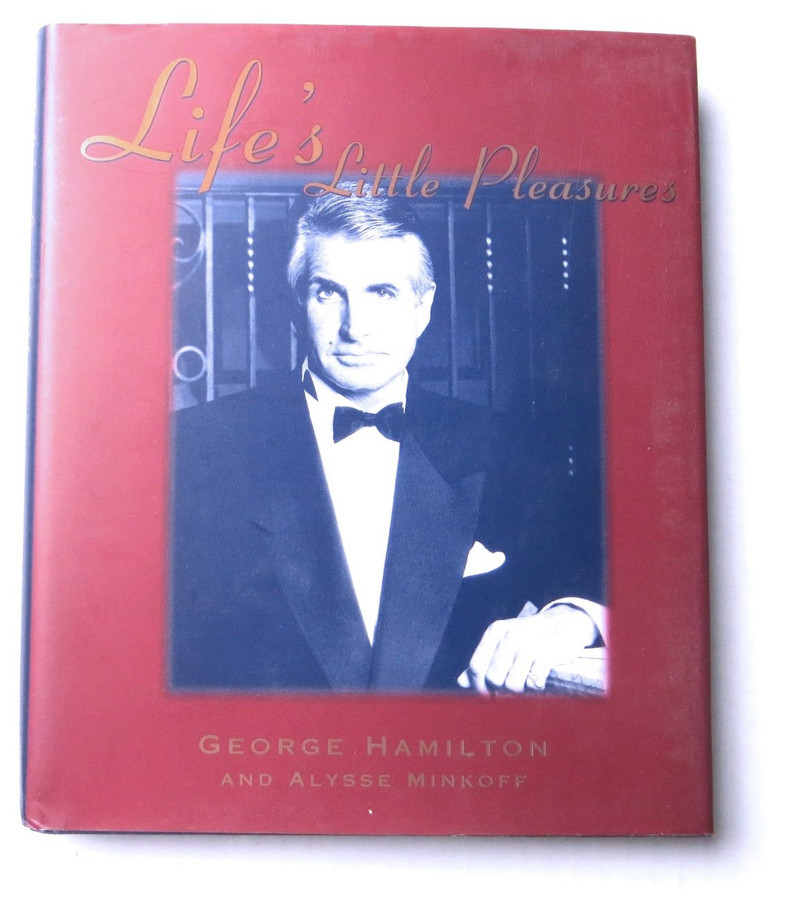 George Hamilton Signed Autographed Book Life's Little Pleasures JSA HH36243