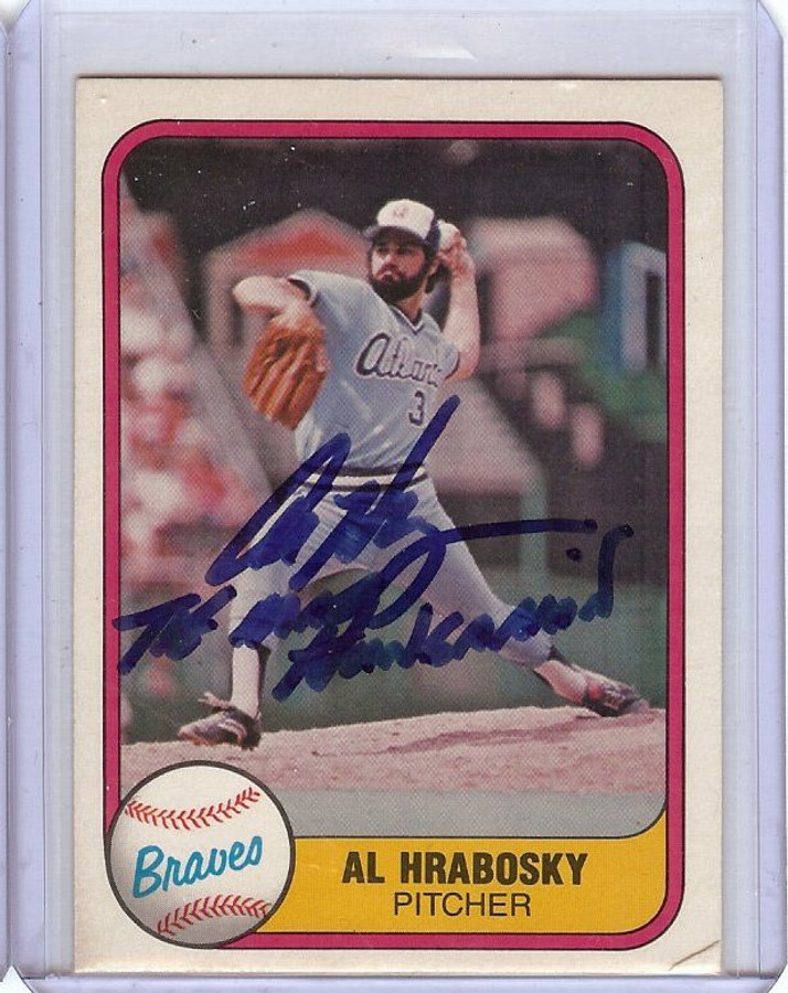 Al Hrabosky 1981 Fleer Signed Autograph "The Mad Hungarian" Braves #262 GX31490