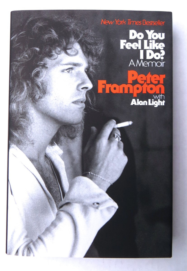 Peter Frampton Signed Autographed Hardcover Book Do you Feel Like I Do? PSA