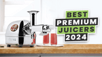 Best Premium Juicers For 2024