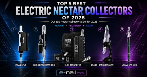 Top 5 Best Electric Nectar Collectors of 2025
