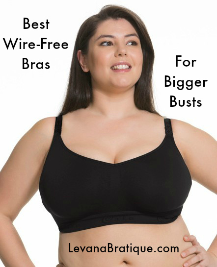 Best Wirefree Bras For A Big Bust Levana Bratique Bras In Every Shape And Size