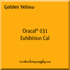 Oracal® 631 Exhibition Cal | Golden Yellow