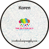 The Glitter Guy | Karen
