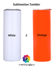 CDS Sublimation Blanks | White 2 Orange Sublimation Glow Tumbler