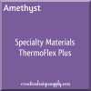 Specialty Materials™ ThermoFlex® Plus | Amethyst