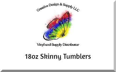 18 oz Skinny Tumblers