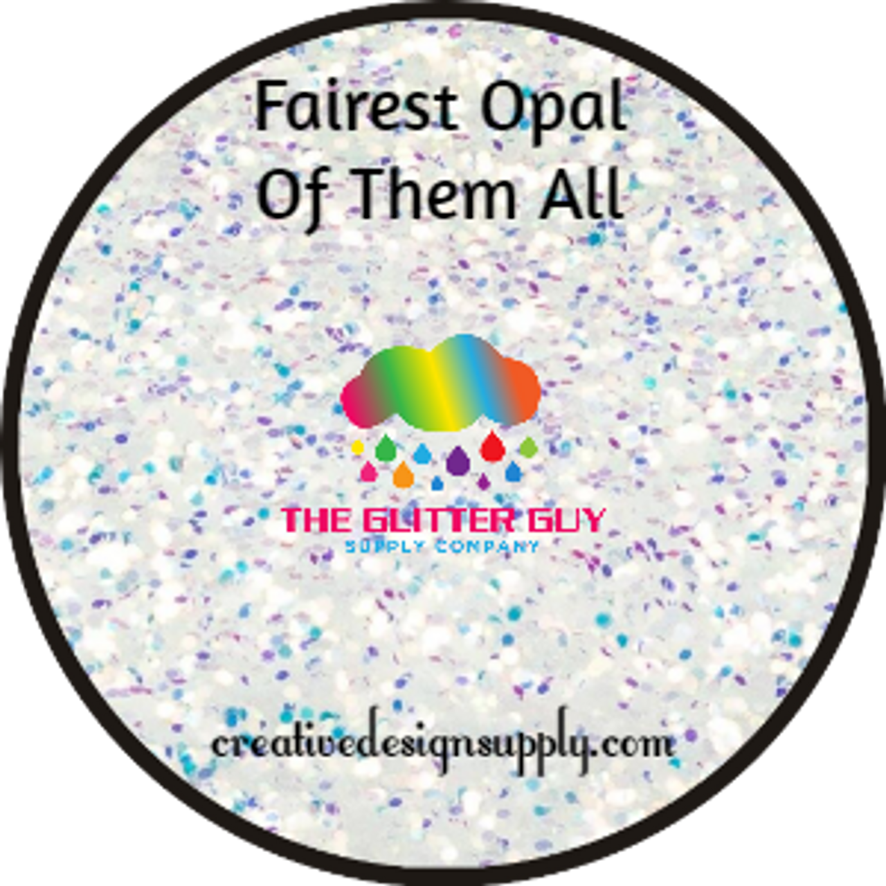 The Glitter Guy | Fairest Opal of Them All