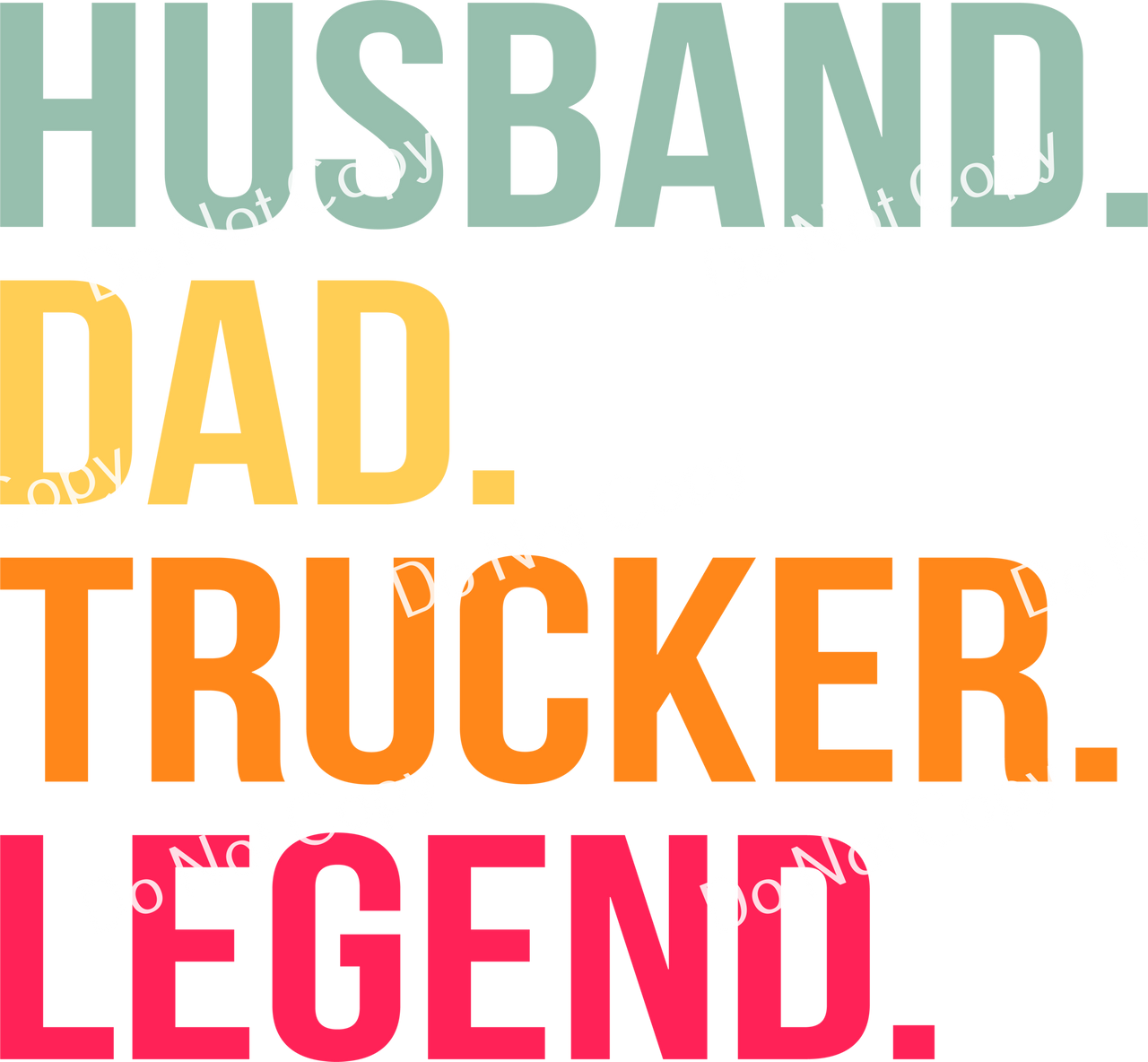 ColorSplash Ultra | Husband Dad Trucker Legend CF
