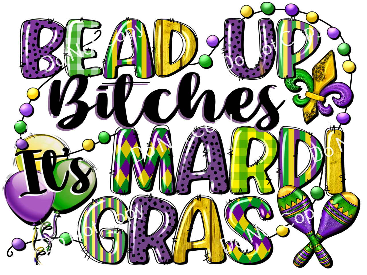 ColorSplash Ultra Transfers Bead Up Bitches