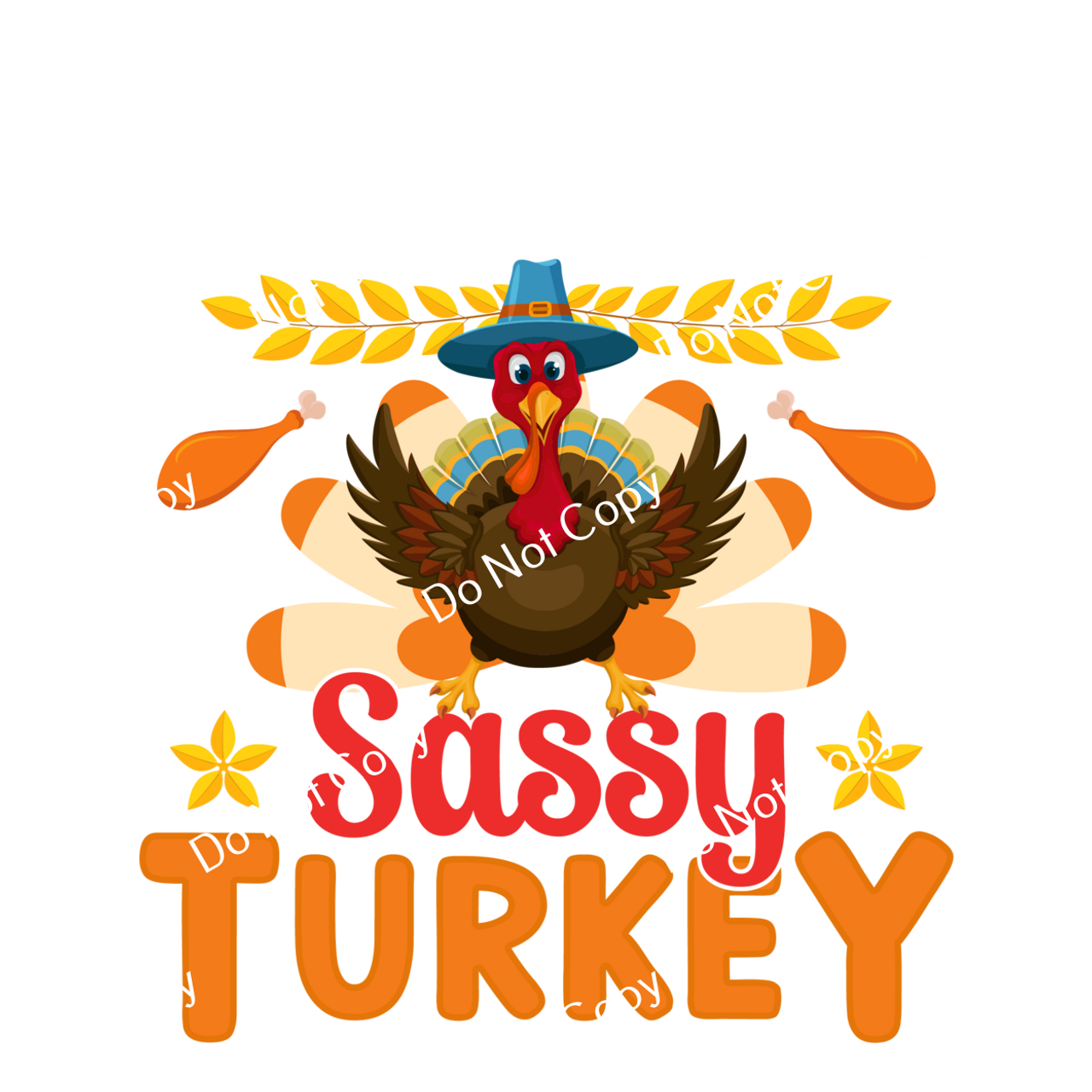 ColorSplash Ultra | I'm The Sassy Turkey CF