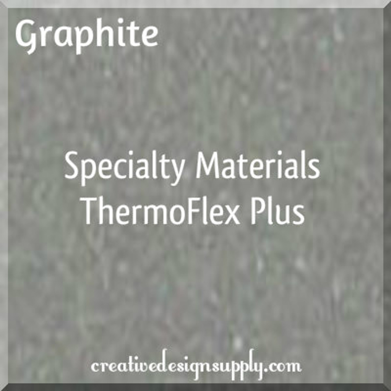 Specialty Materials™ ThermoFlex® Plus | Graphite