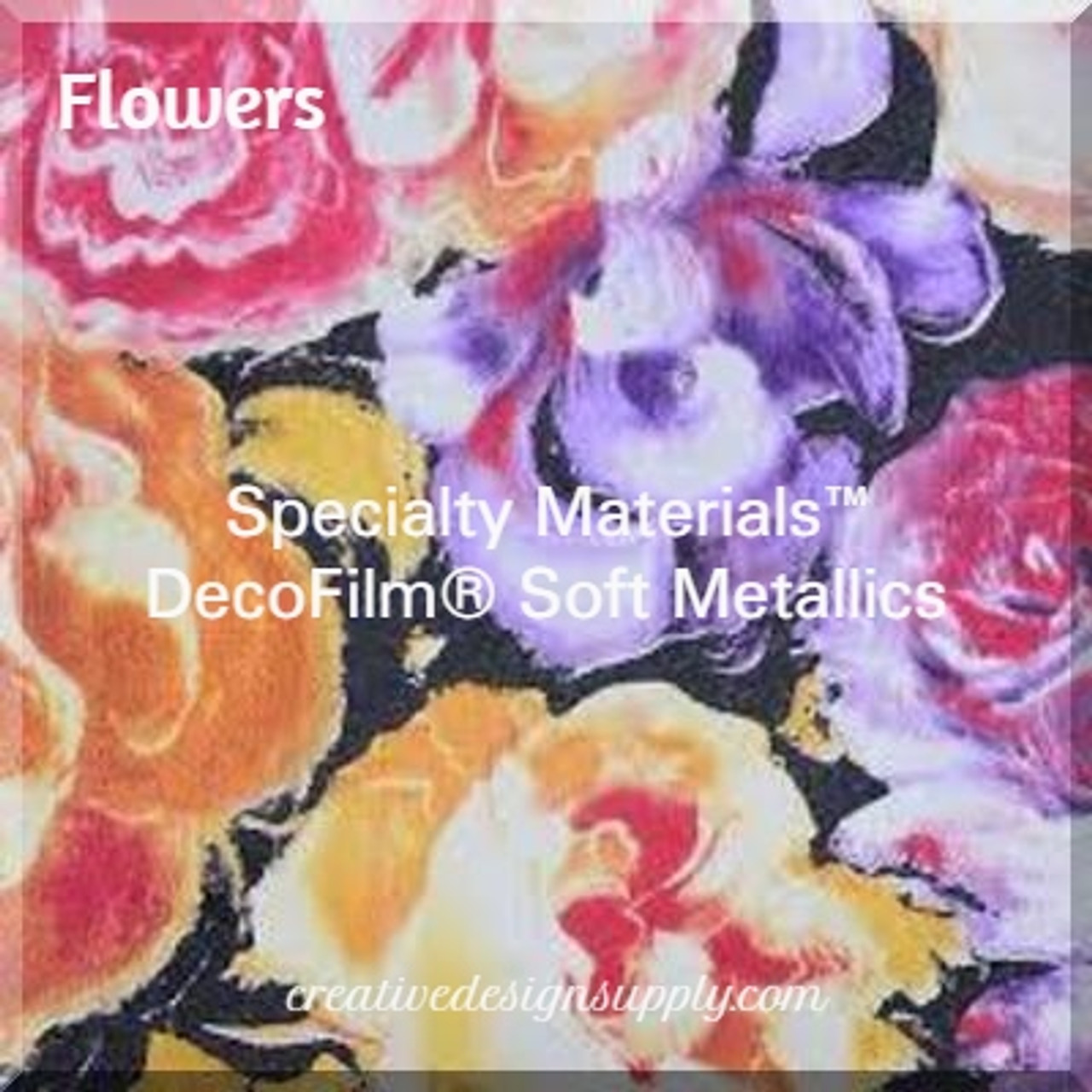 DecoFilm® Soft Metallics Flowers