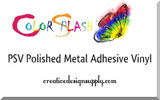 ColorSplash PSV Polished Metal