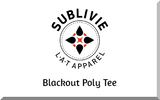 Blackout Poly Tee