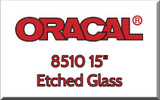 Oracal® 8510 Etched Glass 15"