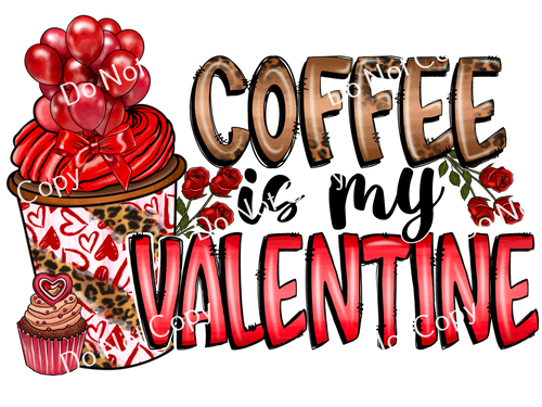 ColorSplash Ultra | Coffee Is My Valentine