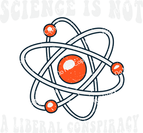 ColorSplash Ultra | Science Is Not A Liberal Conspiracy CF