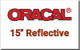 ORALITE® 5600 Reflective 15"