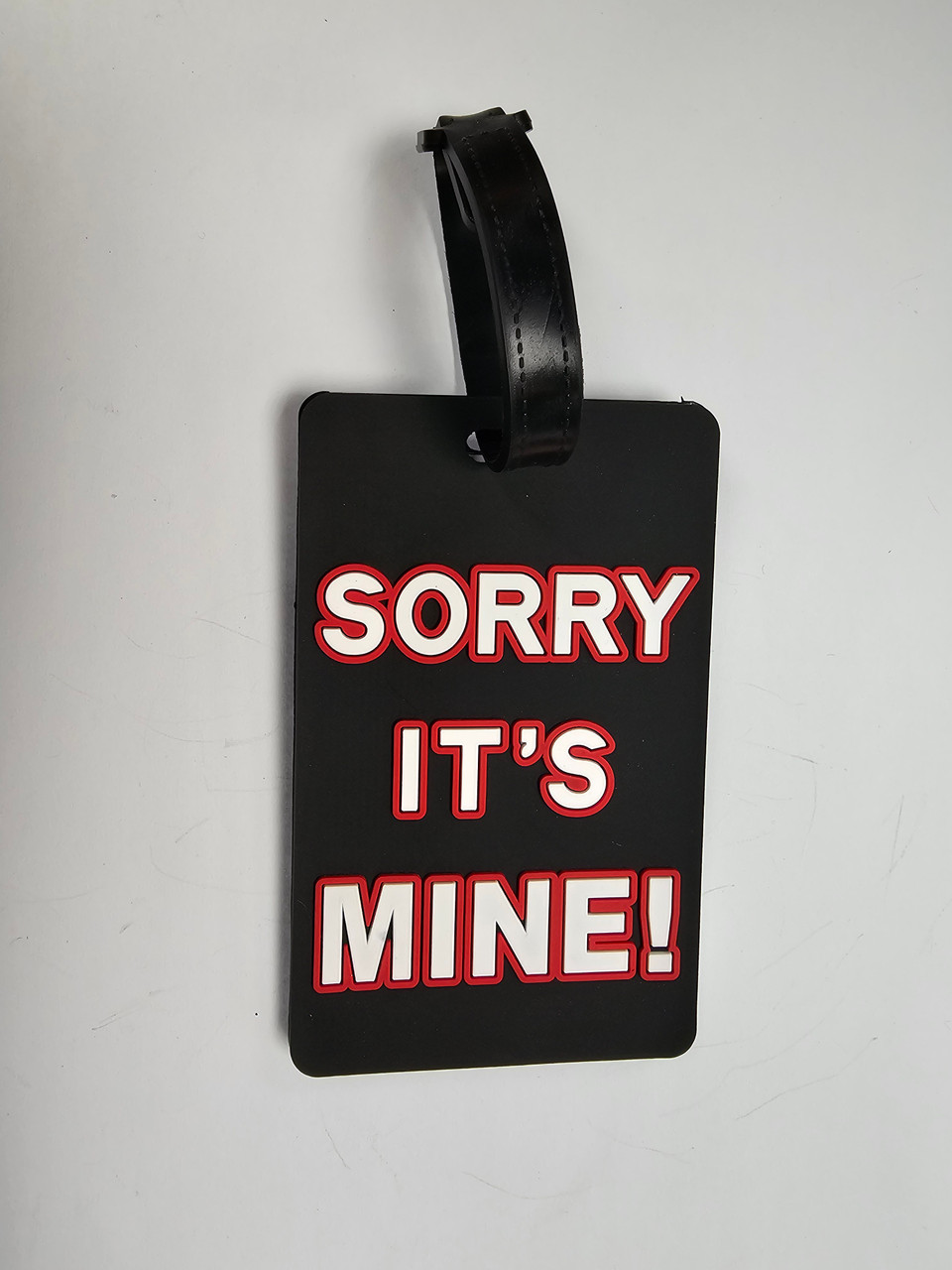 Sorry, It's Mine! Luggage Tag (Black)