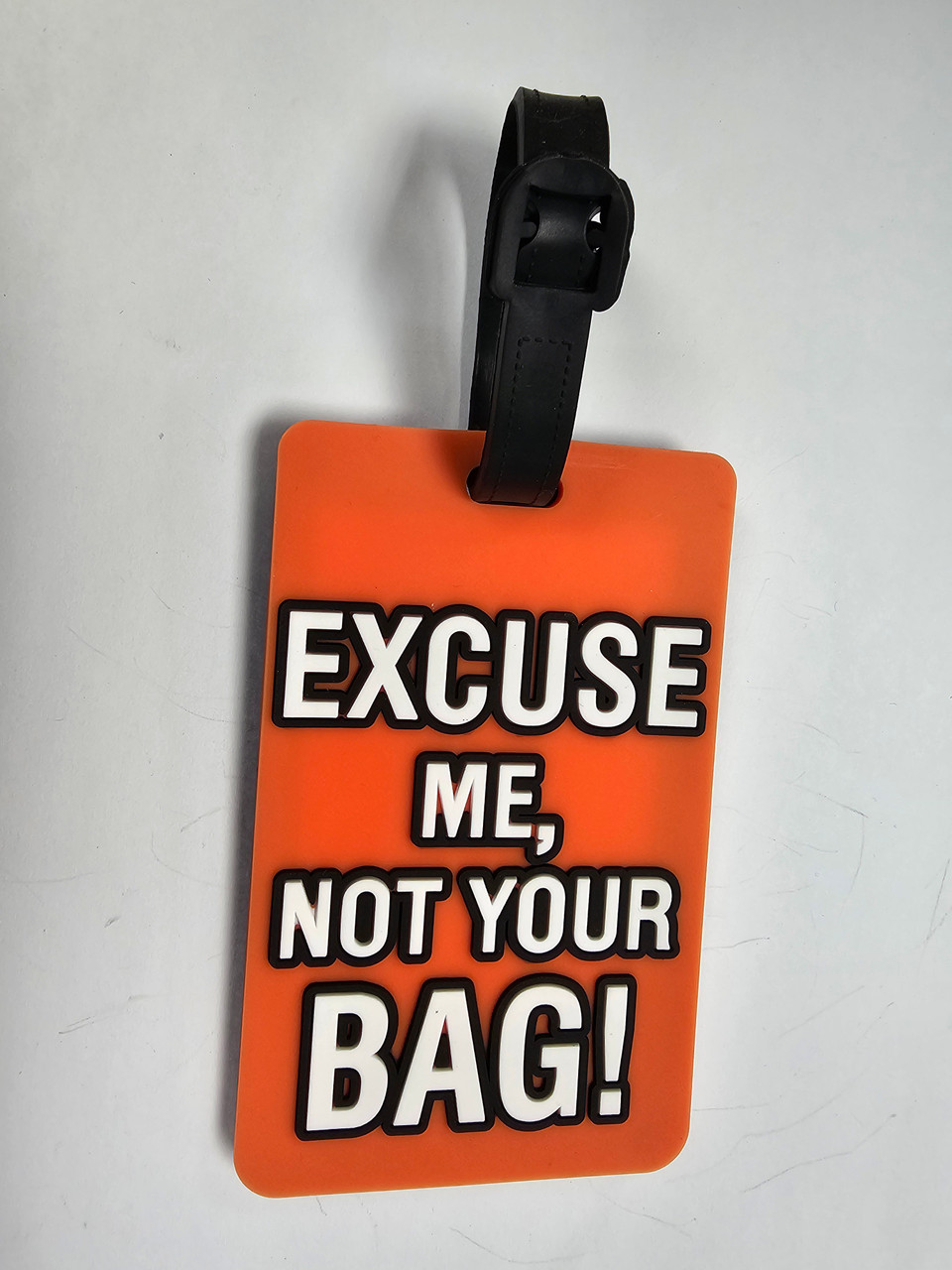 Excuse Me, Not Your Bag! Luggage Tag (Orange)