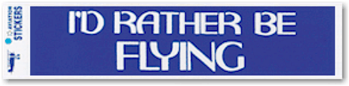 I'd Rather Be Flying Sticker