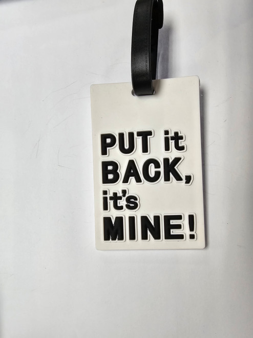 Put It Back, It's Mine! Luggage Tag (White/Black)