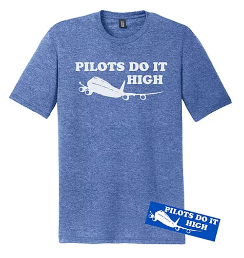 Pilots Do It High T-Shirt 