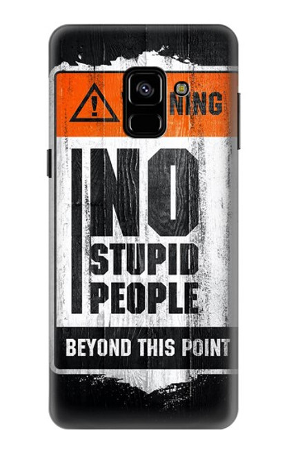 S3704 Pas de gens stupides Etui Coque Housse pour Samsung Galaxy A8 (2018)