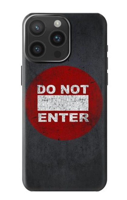 S3683 Ne pas entrer Etui Coque Housse pour iPhone 15 Pro Max
